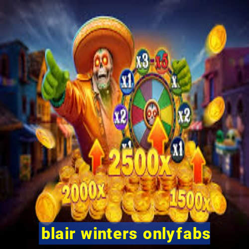 blair winters onlyfabs